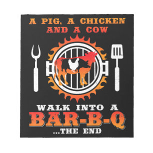 BBQ Ein Schwein und ein Huhn laufen in eine Bar Notizblock