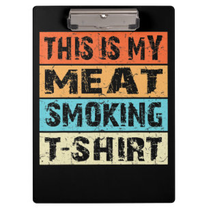 BBQ GRILLEN Raucher Das ist mein Geschenk zum Ra Klemmbrett