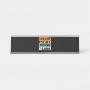 BBQ GRILLEN Raucher Das ist mein Geschenk zum Ra Schreibtischnamensplakette