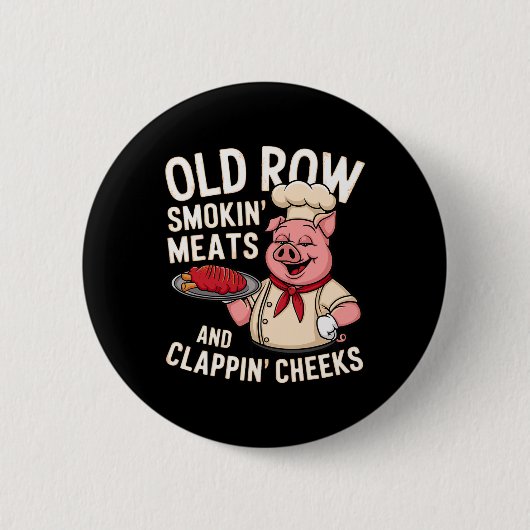 Bbq Old Row Smoking Meats And Clappin Cheeks 1 Button (Vorderseite)