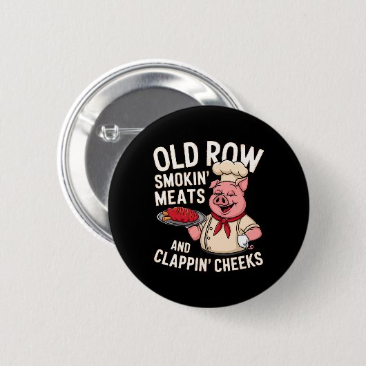 Bbq Old Row Smoking Meats And Clappin Cheeks 1 Button (Vorne & Hinten)