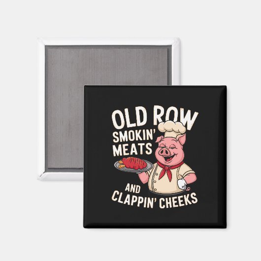 Bbq Old Row Smoking Meats And Clappin Cheeks 1 Magnet (Vorderseite/Rückseite)