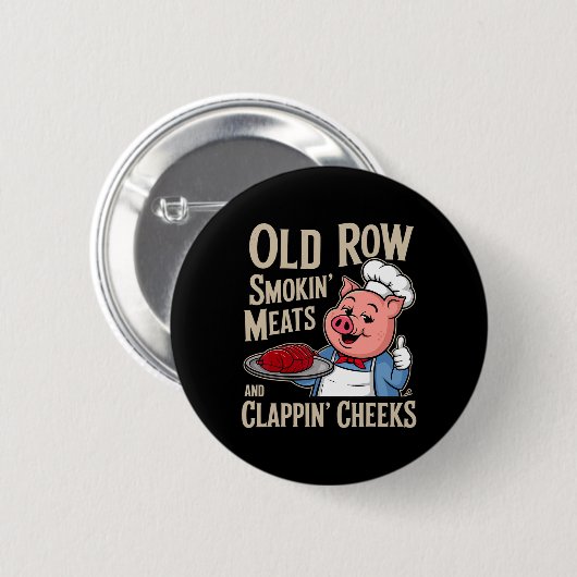 Bbq Old Row Smoking Meats And Clappin Cheeks  Button (Vorne & Hinten)