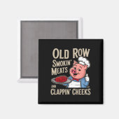 Bbq Old Row Smoking Meats And Clappin Cheeks Magnet (Vorderseite/Rückseite)
