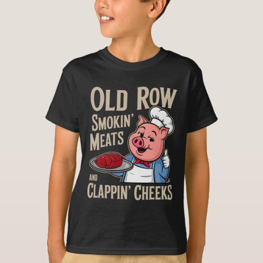 Bbq Old Row Smoking Meats And Clappin Cheeks  T-Shirt (Vorderseite)