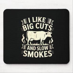 Bbq-Raucher Ich mag große Schnitte und langsames R Mousepad