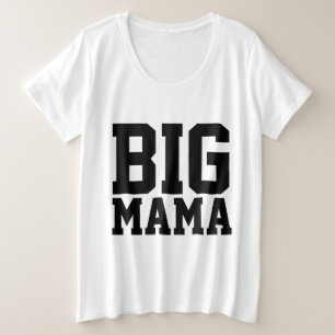 BBW T-Shirts für Mama, BIG MAMA