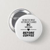 BC bedeutet vor Kaffee Button (Vorne & Hinten)