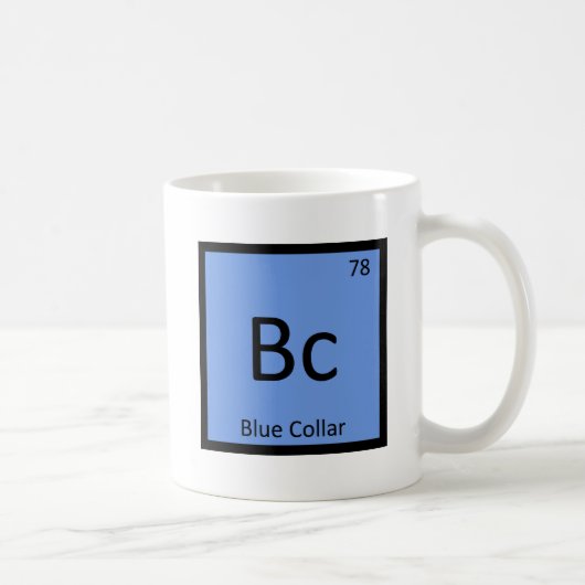 Bc - Periodische Tabelle "Blue Collar Worker Chemi Kaffeetasse (Rechts)