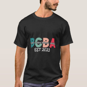 BCBA in Progress Future Behavior Analyst Training T-Shirt