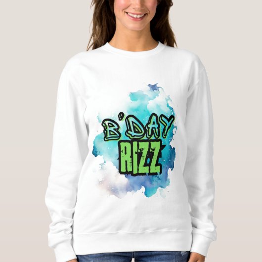 B'Day (Geburtstag) Rizz Grün und einfarbig blau Sweatshirt (Vorderseite)