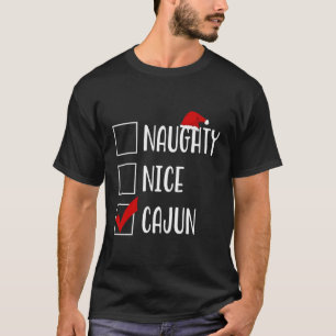 Bdaz Naughty Nice Cajun Funny Louisiana für Christ T-Shirt