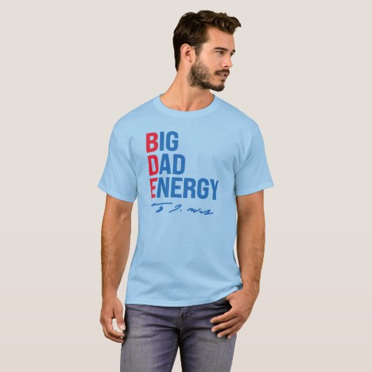 BDE - Big Vater Energy T-Shirt (Vorne ganz)