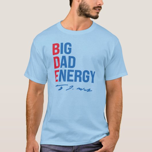 BDE - Big Vater Energy T-Shirt (Vorderseite)