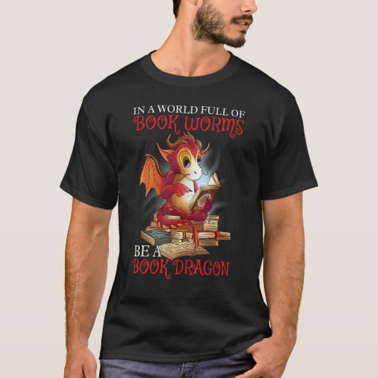 Be A Book Dragon T-Shirt (Vorderseite)