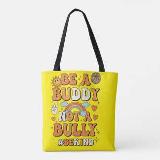 Be a buddy not a bully bag tasche