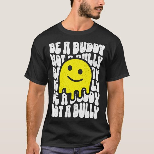 Be A Buddy Not A Bully Groovy 70s Style Anti-Bully T-Shirt (Vorderseite)