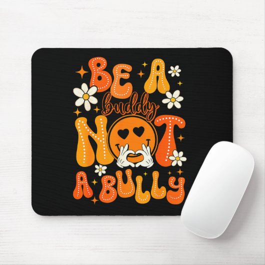Be A Buddy Not A Bully Orange Anti Bullying Unity Mousepad (Mit Mouse)