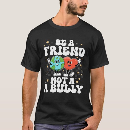 Be A Buddy Not A Bully Positive Inspirational Kind T-Shirt (Vorderseite)