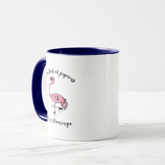Be a Flamingo - Motivational Mug Tasse (Vorderseite Links)