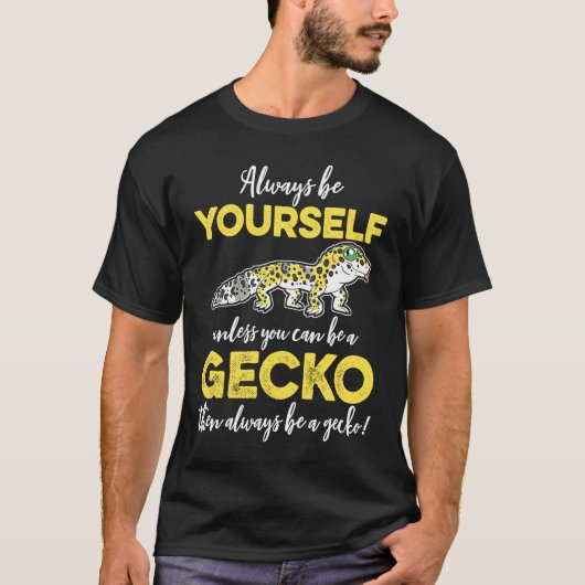 Be A Gecko T-Shirt (Vorderseite)