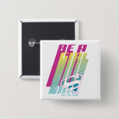 "Be a Girl" Supergirl Graphic Button (Vorne & Hinten)