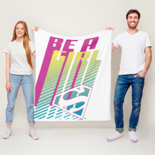 "Be A Girl" Supergirl Graphic Fleecedecke