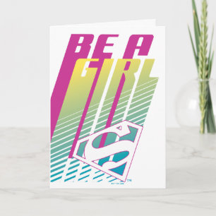 "Be a Girl" Supergirl Graphic Karte