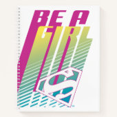 "Be a Girl" Supergirl Graphic Notizblock (Vorderseite)