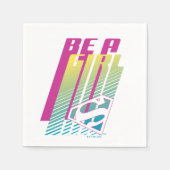 "Be a Girl" Supergirl Graphic Serviette (Vorderseite)