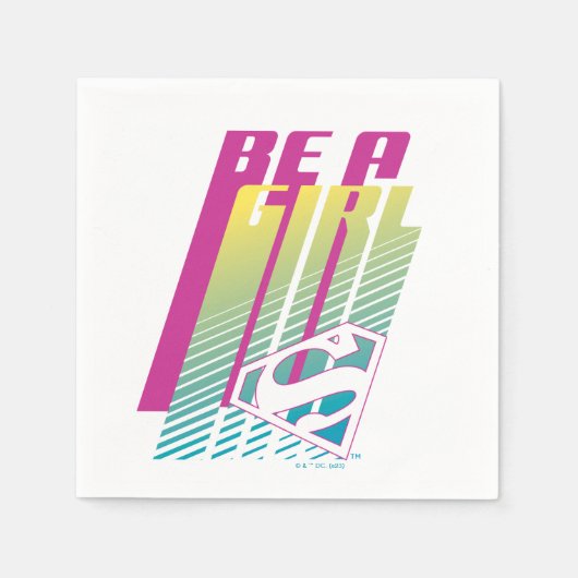 "Be a Girl" Supergirl Graphic Serviette (Vorderseite)