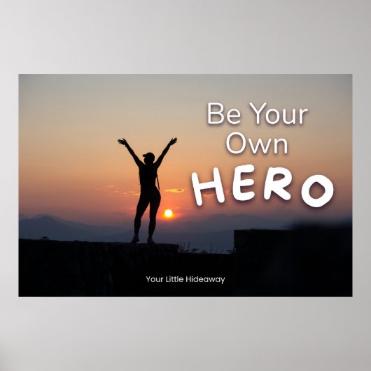 "Be a Hero" Positive Quotation "Wall art & Poster" Poster (Vorne)