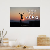 "Be a Hero" Positive Quotation "Wall art & Poster" Poster (Küche)