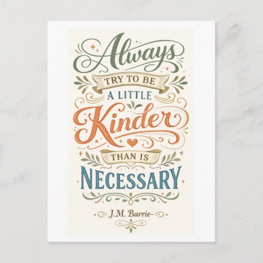 "Be a Little Kinder" -- J. M. Barrie Quote Postkarte (Vorderseite)