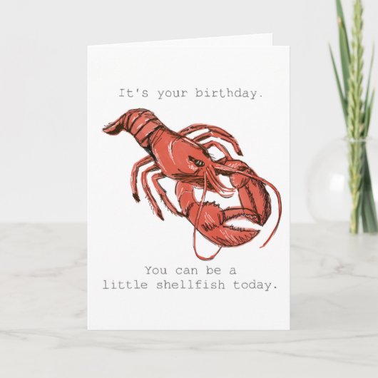 Be a Little Shellfish On Your Birthday Card Karte (Vorderseite)