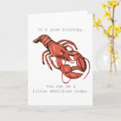 Be a Little Shellfish On Your Birthday Card Karte (Gelbe Blume)
