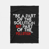 Be A Part Of The Solution Environmental Sayings Qu Fleecedecke (Vorderseite)