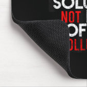 Be A Part Of The Solution Environmental Sayings Qu Mousepad (Ecke)