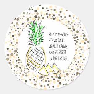 Be A Pineapple Runder Aufkleber