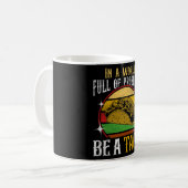"Be a Taco" Sprichwort - Design des Feinschmeckers Kaffeetasse (Vorderseite Links)