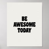 Be Awesome Inspirational Uplifting Saying White Poster (Vorne)