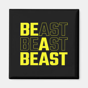 Be Beast Funny Gym Workout T - Shirt.png Magnet