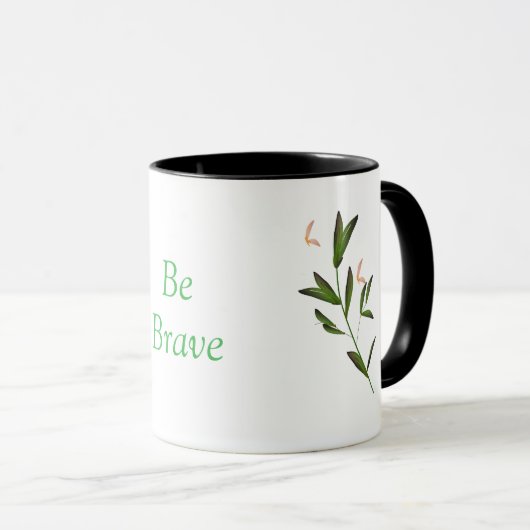 "Be Brave" Ceramic Mug Tasse (VorderseiteRechts)