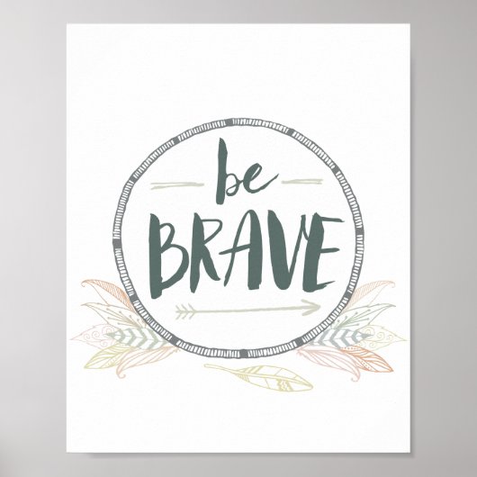 Be Brave Feather & Arrows Poster (Vorne)
