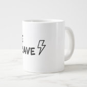 Be Brave Motivational Quote with Lightning Bolt De Jumbo-Tasse (Vorderseite Rechts)