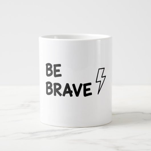 Be Brave Motivational Quote with Lightning Bolt De Jumbo-Tasse (Vorderseite)