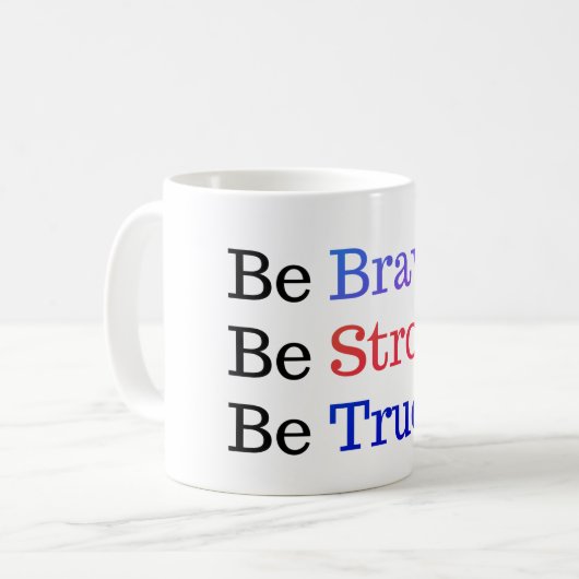 Be Brave Strong True Typography Kaffeetasse (Vorderseite Links)