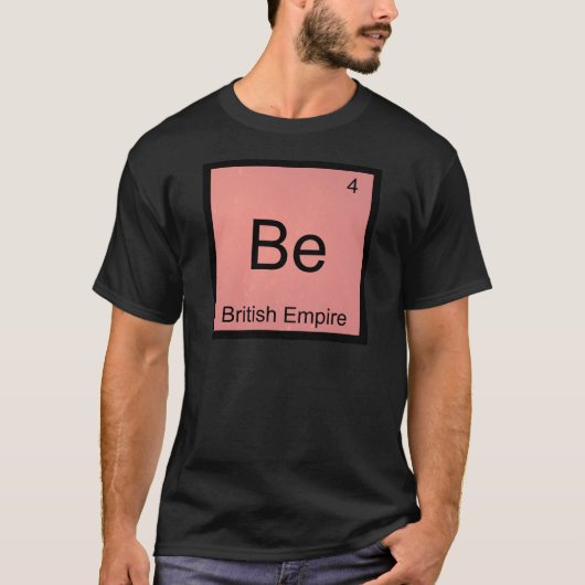 Be - Britisches Empire Funny Chemistry Element Sym T-Shirt (Vorderseite)