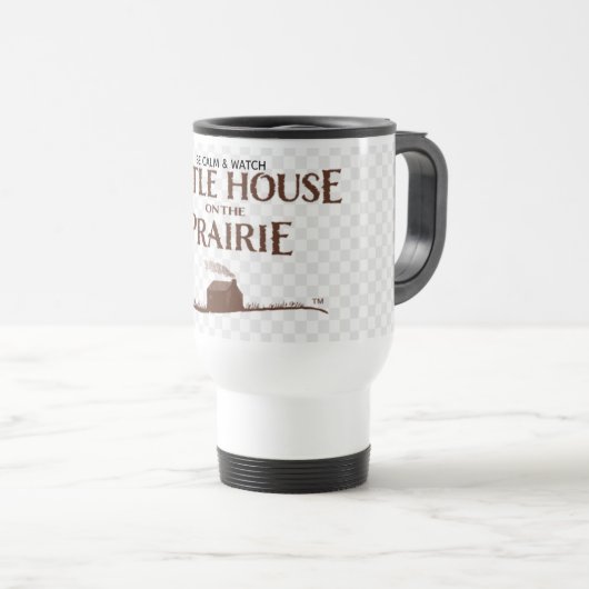 BE CALM & WATCH LITTLE HOUSE ON THE PRAIRIE Mug Reisebecher (VorderseiteRechts)