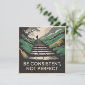 Be Consistent, Not Perfect Einladung (Stehend Vorderseite)